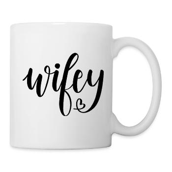 Wifey - Tasse - Weiß - Rechts