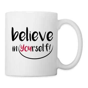 motivations shirt BELIEVE IN YOURSELF - Mug - white - Right