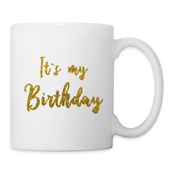 It's my Birthday - Tasse - Weiß - Rechts