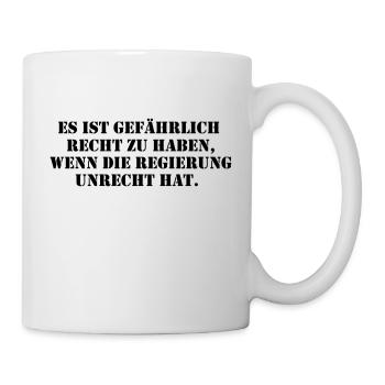 Es ist gefährlich recht zu haben - Mug - white - Right