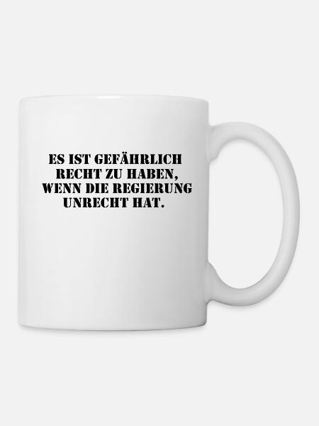 Es ist gefährlich Recht - Tasse - Weiß