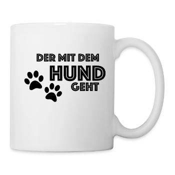 Der mit dem Hund geht - Tasse - Weiß - Rechts