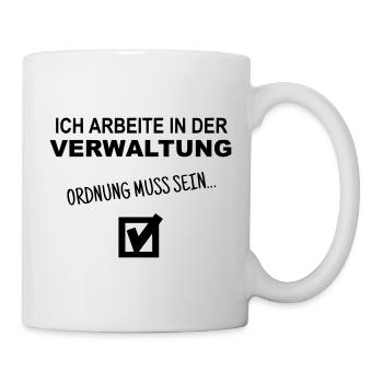 Ich arbeite in der Verwaltung - Tasse - Weiß - Rechts