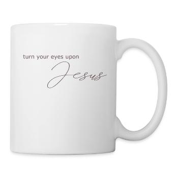 turn your eyes upon Jesus, Christian imprints - Mug - white - Right