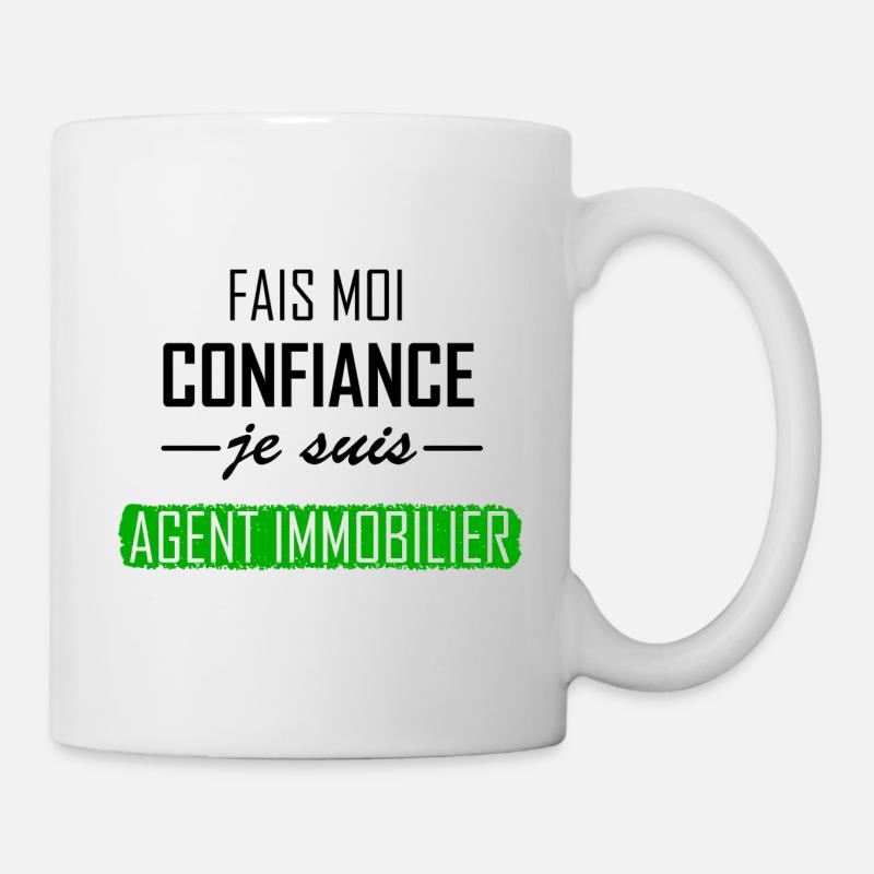 fais moi confiance je suis agent immobilier - Mug blanc - blanc