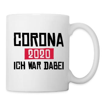 Corona 2020 ich war dabei - Tasse - Weiß - Rechts