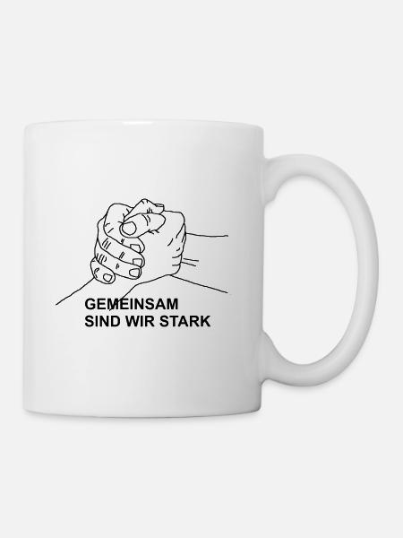 Gemeinsam sind wir stark - Tasse - Weiß