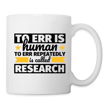 Lustiger Spruch Wissenschaftler und Forscher - Tasse - Weiß - Rechts