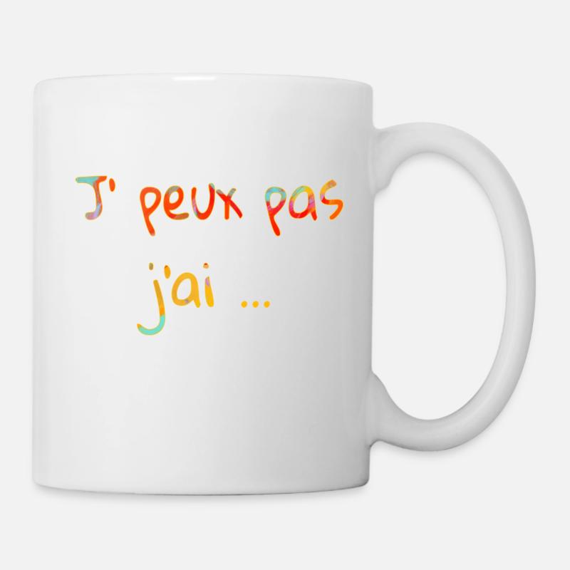 J'peux pas j'ai - Mug blanc - blanc