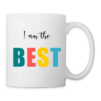 I AM THE BEST. better. humor. message - Mug - white - Right