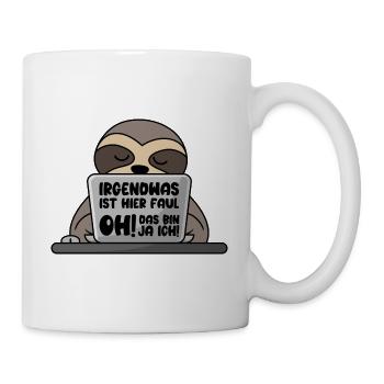 Irgendwas ist hier faul Oh das bin ja Ich - Tasse - Weiß - Rechts