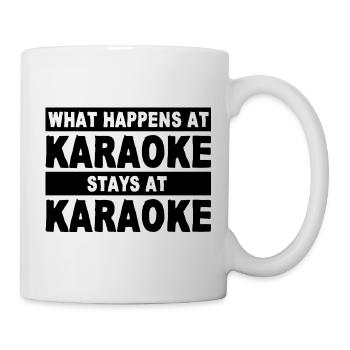 What Happens At Karaoke Stays At Karaoke - Tasse - Weiß - Rechts