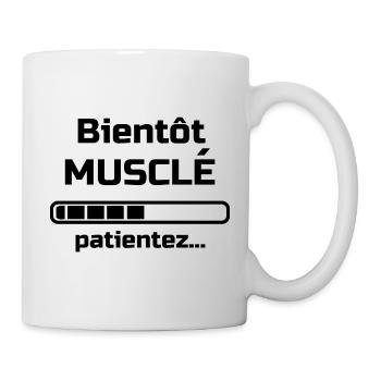 bientôt musclé patientez humour - Mug blanc - blanc - Droite