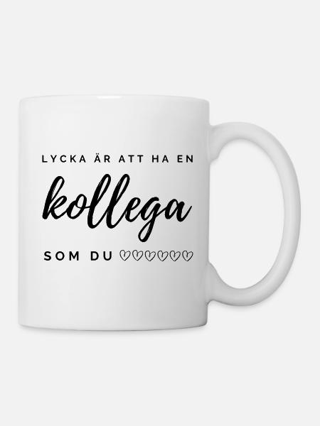 lycka är att ha en kollega som du - Mugg - vit