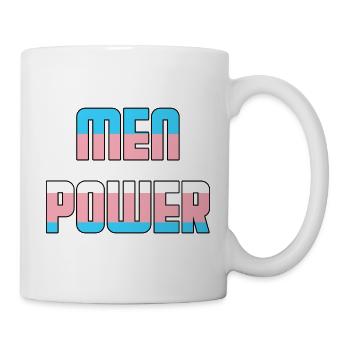 Men Power Funny Transgender Saying - Mug - white - Right