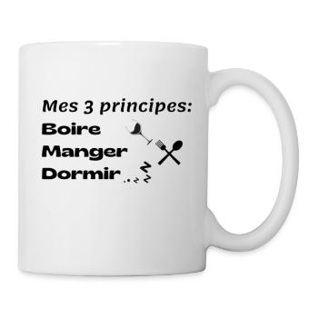 Mes 3 principes: Boire, manger, dormir - Mug blanc - blanc - Droite