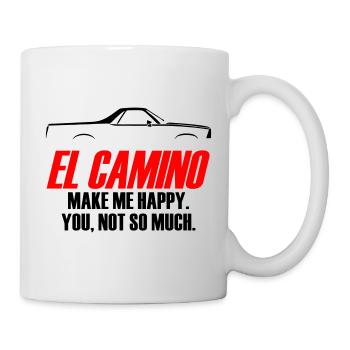 EL CAMINO MACHT MICH GLÜCKLICH, DU NICHT SO SEHR - Tasse - Weiß - Rechts