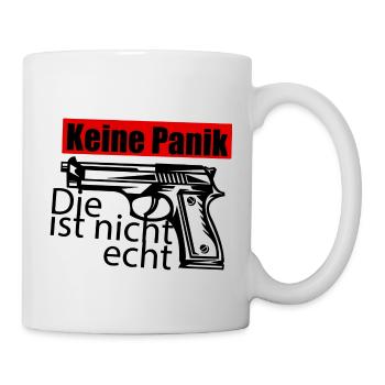 Keine Panik ! Die ist nicht echt. - Knarre - Gun - Tasse - Weiß - Rechts