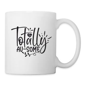 Totalement Au-some - Mug blanc - blanc - Droite