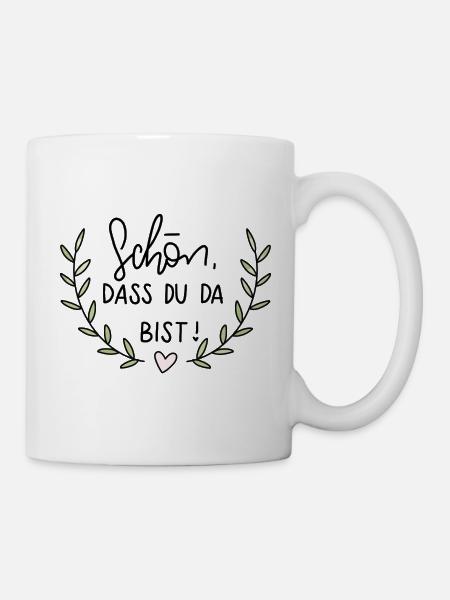 Schön, dass du da bist! - Tasse - Weiß