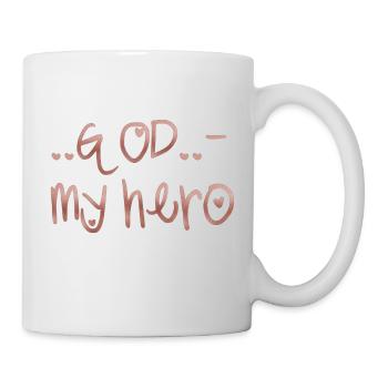 God is my hero - Tasse - Weiß - Rechts