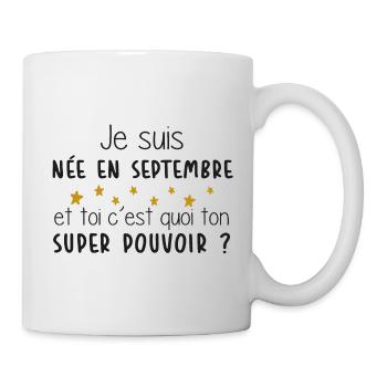 Mois - Setptembre - Super Pouvoir - Cadeau - Anniv - Mug blanc - blanc - Droite