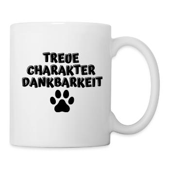 Treue Charakter Dankbarkeit Hundepfote Hundeliebe - Tasse - Weiß - Rechts
