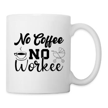 No Coffee No Workee - Drôle de dicton de café - Mug blanc - blanc - Droite