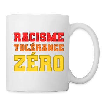 Racisme, tolérance zéro - Mug blanc - blanc - Droite