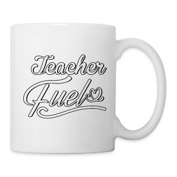 Teacher Fuel - Lustiger Kaffee Spruch - Tasse - Weiß - Rechts