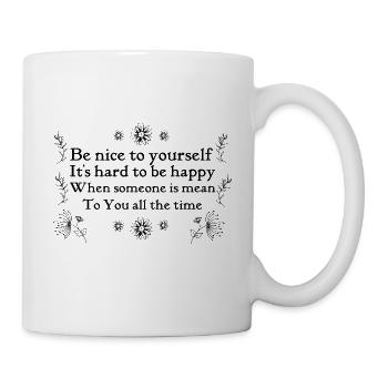 Soyez gentil avec vous-même - Mug blanc - blanc - Droite