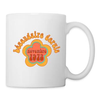 Legendär Seit November 1973 Geboren Geburtstag - Tasse - Weiß - Rechts