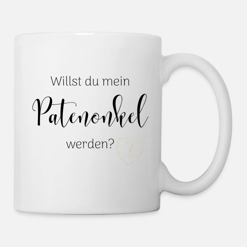 Willst du mein Patenonkel werden - Tasse - Weiß