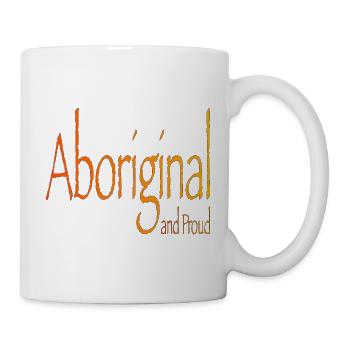 Aboriginal and Proud - Tasse - Weiß - Rechts