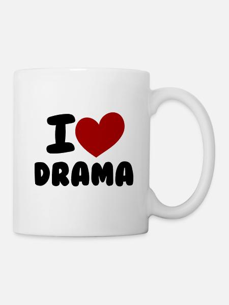Ich mag Drama - Tasse - Weiß