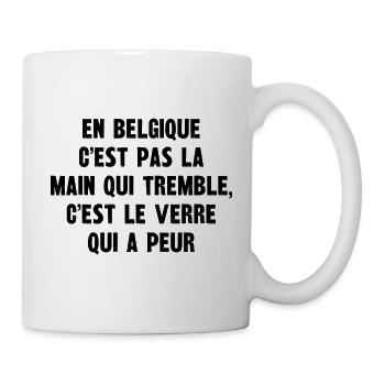 en belgique c'est pas la main qui tremble - Mug blanc - blanc - Droite