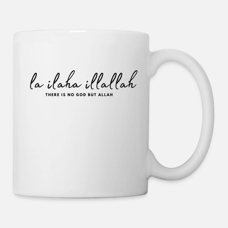 La ilaha illallah Islam - Tasse - Weiß