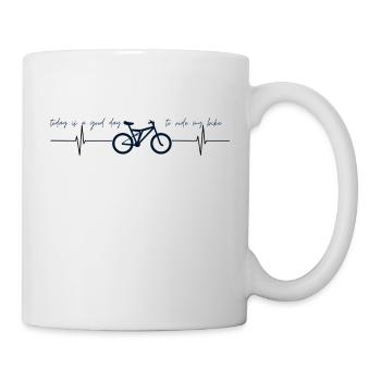today is a good day to ride my bike - Tasse - Weiß - Rechts