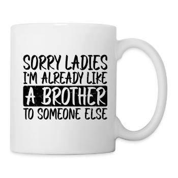 Je suis déjà comme un frère pour quelqu’un d’autre 3 - Mug blanc - blanc - Droite
