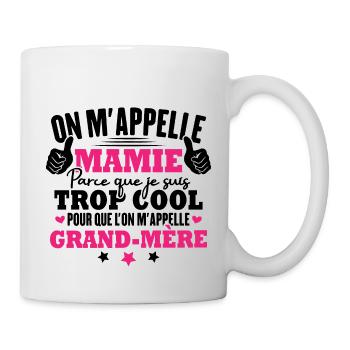 Je suis mamie trop cool, Cadeau pour cool mamie - Mug blanc - blanc - Droite