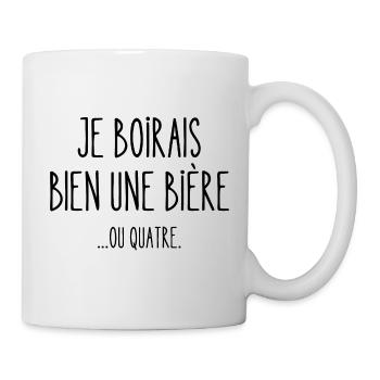 je boirais bien une bière - Mug blanc - blanc - Droite