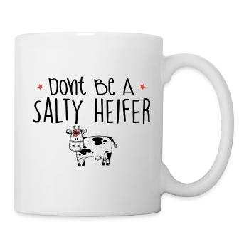 Dont Be A Salty Heifer Tree Animals Cute Mouth Lip - Tasse - Weiß - Rechts