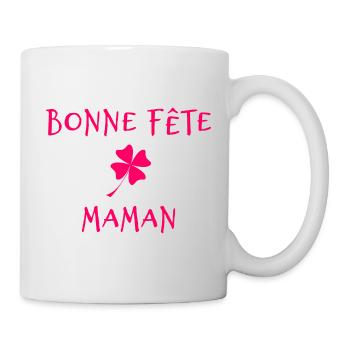 MAMAN. FÊTE DES MÈRES. BONNE FÊTE MAMAN. FÊTE - Mug blanc - blanc - Droite