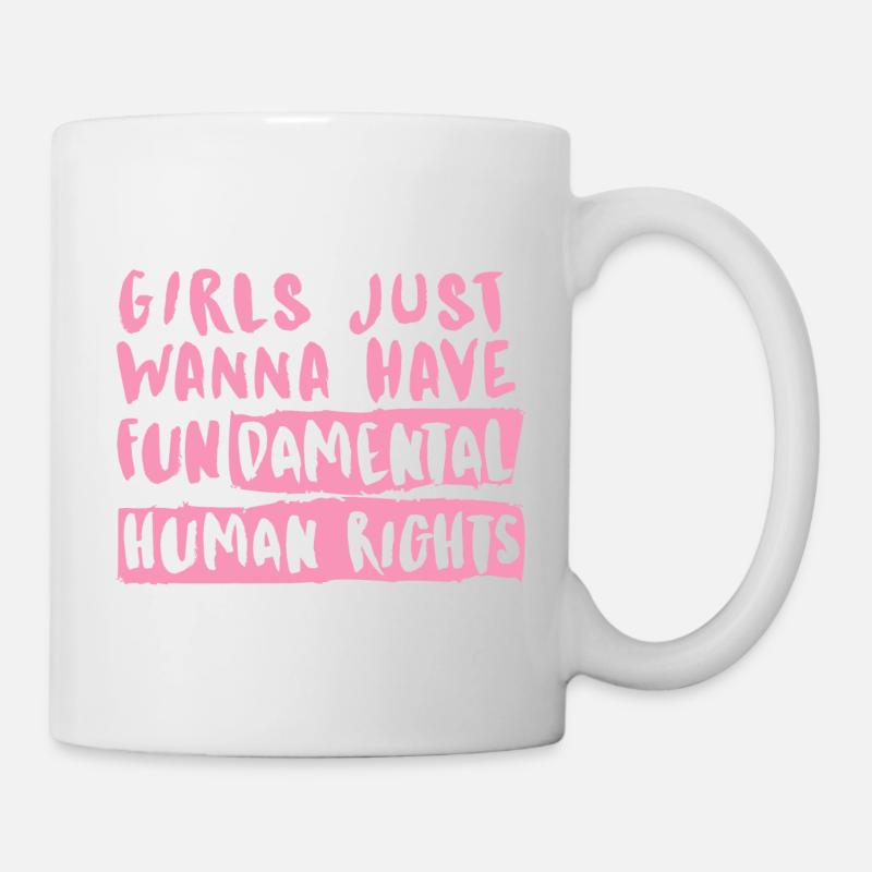 Mädchen wollen einfach nur Grundrechte haben - Tasse - Weiß