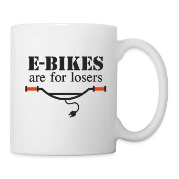 E-Bikes are for losers - Mug - white - Right
