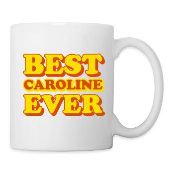 Caroline Vorname lustiges Geschenk - Tasse - Weiß - Rechts