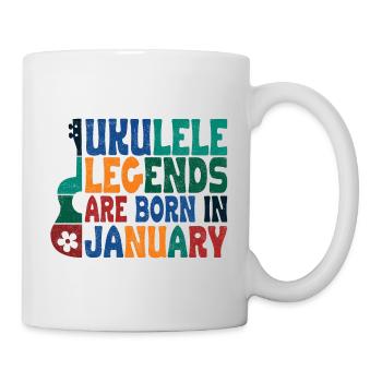 Ukulele Legends are born in January - Tasse - Weiß - Rechts