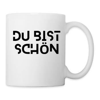 Du bist Schön - Tasse - Weiß - Rechts