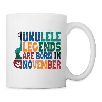 ukulele legends are born in November - Mug - white - Right