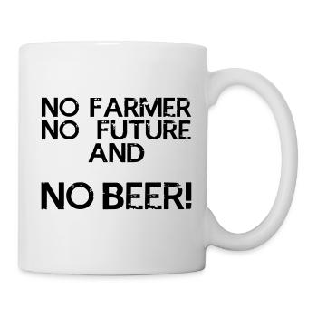 no farmer, no future and no beer! - Tasse - Weiß - Rechts